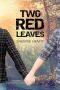 [Young Love's Journey 02] • Two Red Leaves